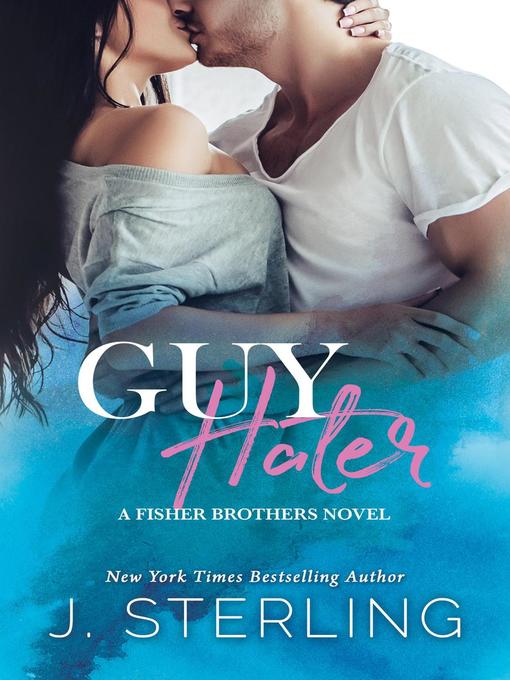 Title details for Guy Hater by J. Sterling - Available